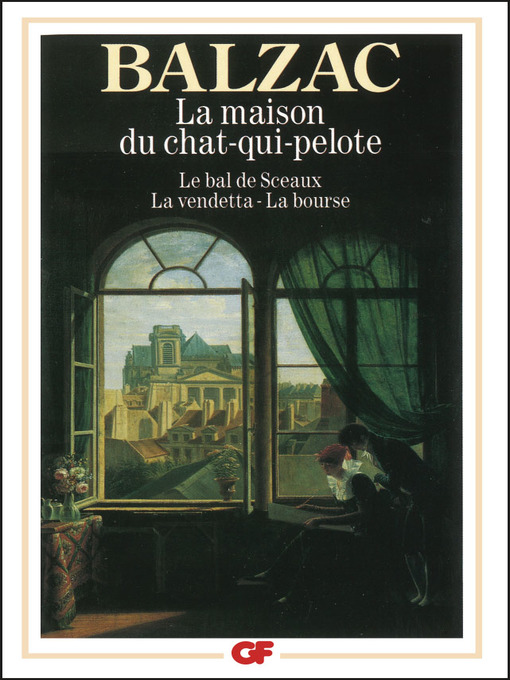 Title details for La Maison du chat-qui-pelote, suivi de Le Bal de Sceaux, La Vendetta, la Bourse by Honoré de Balzac - Wait list